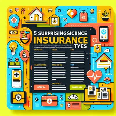 Wow! 5 Surprising Insurance Coverage Types You Didn't Know You Needed