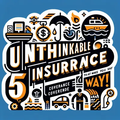 5 Unthinkable Insurance Coverage Trends That'll Make You Say 'No Way!'
